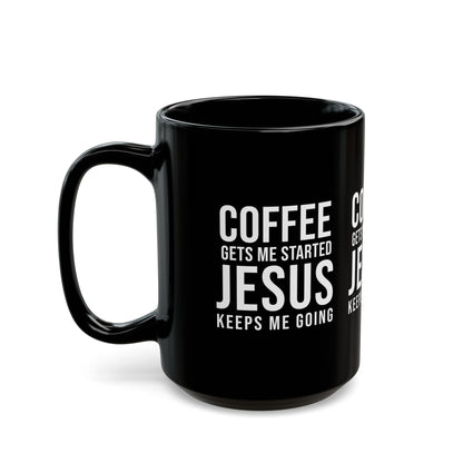 Coffee & Jesus Mug (11oz, 15oz)