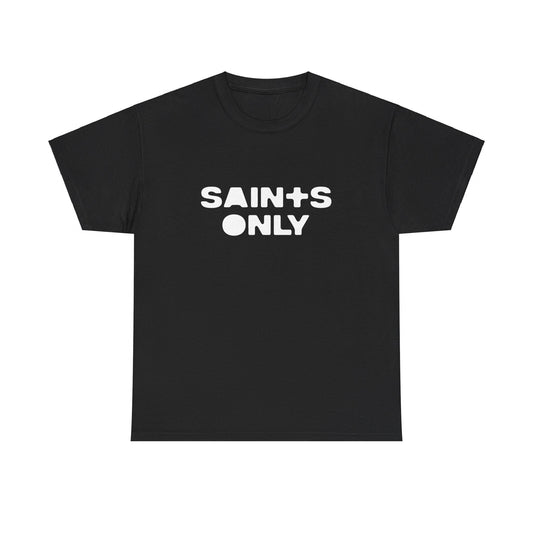 Saints Only Tee
