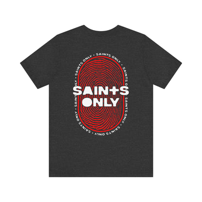 Saints Only T-Shirt (Front & Back Print)